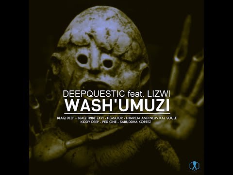DeepQuestic feat. Lizwi - Wash' umuzi (Ped-One Afro-Tech Remix)
