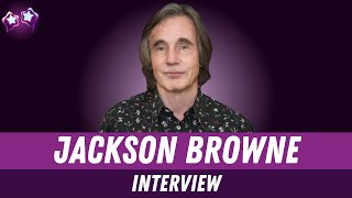 Jackson Browne: Standing in the Breach Interview