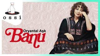 Banu / Oryantal Aşk