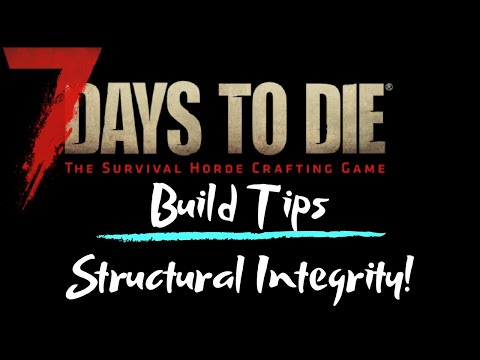 7 Days to Die | Alpha 18 | Block/Base Building - Upgrading blocks and Stability