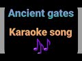 Brooke ligertwood ancient gates (karaoke HD) With lyric.