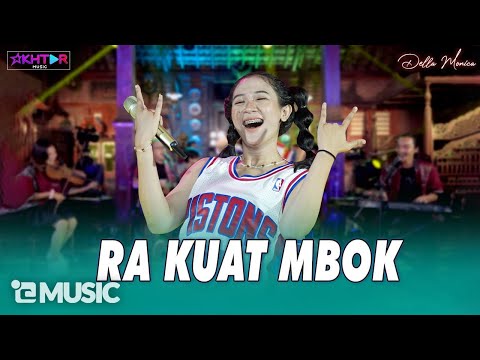 Della Monica - RA KUAT MBOK | Timbang engko paini iki selak nesu | PARGOY AMBYAR