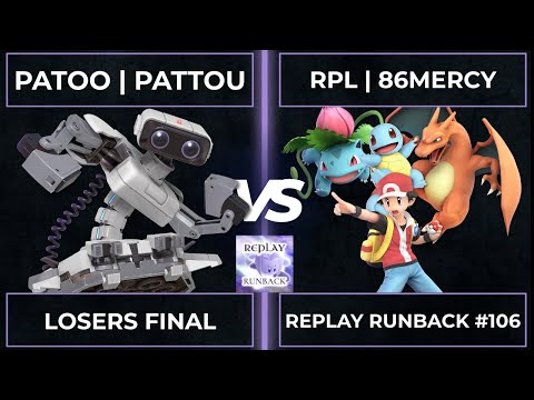 Replay Runback #106: Losers Final - paTOO | PatTou vs RPL | 86mercy