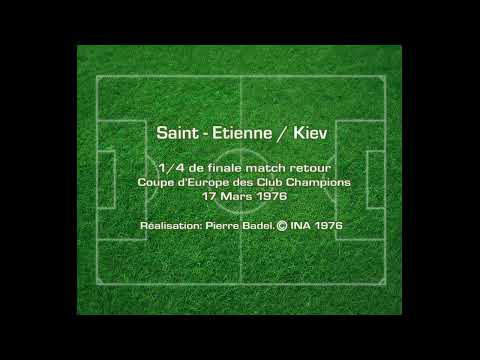 1976 03 17 St  Etienne – Dynamo Kiev 30 ex; fra; INA; 130 min