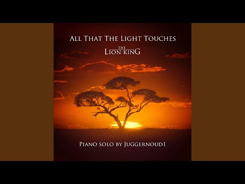All That the Light Touches (from The Lion King) (Piano Solo)