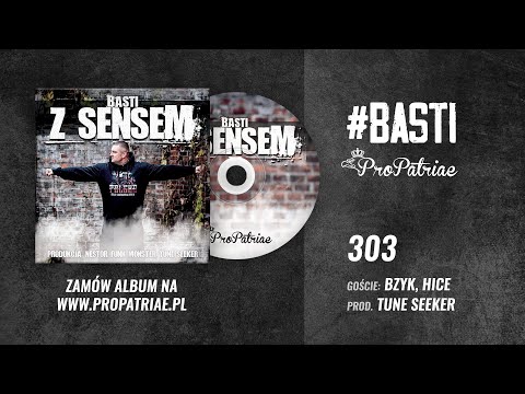 Basti ft. Bzyk, Hice - "303" Prod. Tune Seeker (2016) / Album "Z sensem"