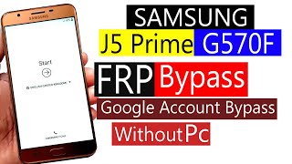 Samsung J5 Prime Frp Bypass Google Bypass G570F New Method 2024 Without Pc