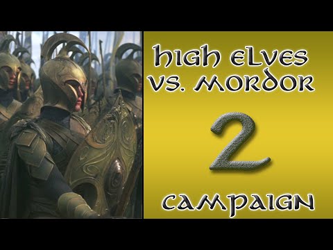TATW: DaC V2.2: High Elves vs Mordor: 2 - Cirith Ungol