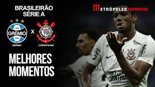 Grêmio 1 x 3 Corinthians | Melhores Momentos  | Brasileirão 2026
