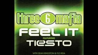 DJ Tiesto vs. Three 6 Mafia ft. Flo Rida &amp; Sean Kingston - Feel It (Radio Mix)