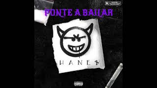 Ponte A Bailar - HANE$ I Prod. JJ BEATS