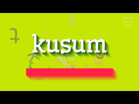 How to say "kusum"! (High Quality Voices)