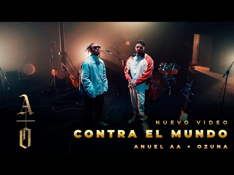 @AnuelAA & Ozuna - CONTRA EL MUNDO