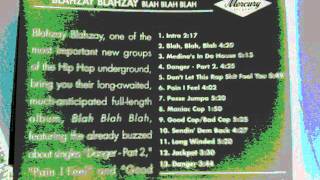 BLAHZAY BLAHZAY-DONT LET THIS RAP SHIT FOOL U(BLAH BLAH BLAH)1996