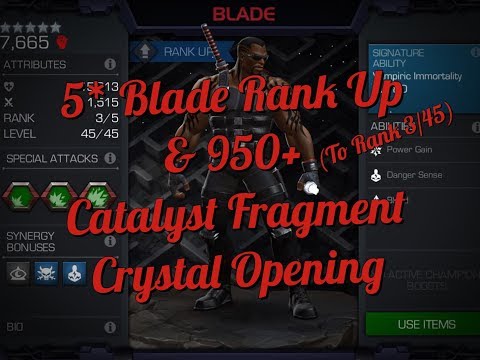 5 Star Blade Rank Up & 950+ Catalyst Fragment Crystal Opening!! | Marvel Contest of Champions