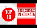 Best CBSE Schools In Kolkata Top CBSE Schools In Kolkata CBSE Schools In Kolkata Edustoke