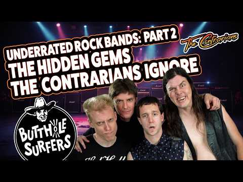 The Contrarians: Underrated Rock Bands: Part 2 – The Hidden Gems The Contrarians Ignore