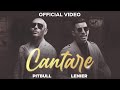 Pitbull ft. Lenier - Cantare (Official Video)