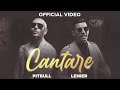 Pitbull - Cantare (Feat. Lenier)