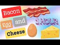 Bacon Egg And Cheese Song 1 Hour