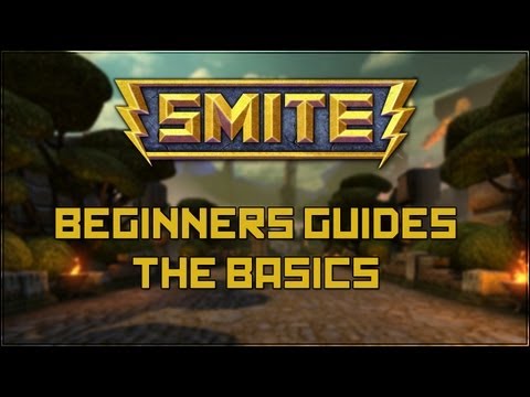 SMITE - Beginner's Guide - Part 1 - The Basics & Tips For Beginners