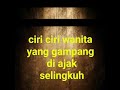CIRI CIRI WANITA YANG SUKA SELINGKUH