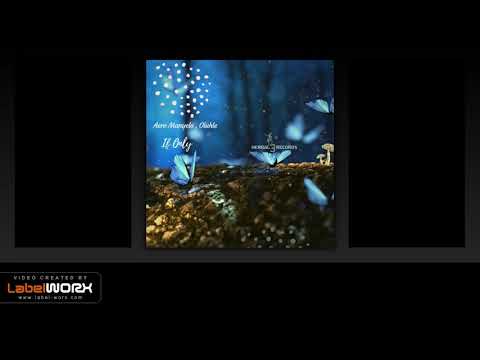 Aero Manyelo feat. Oluhle - If Only (Original Mix)
