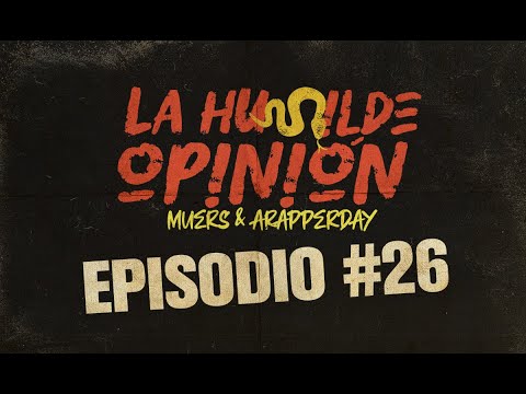 La Humilde Opinión Ep.26 / iQlover, La Concepción, Sesiones 1160, Morenos Music, Tony Touch,