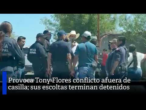 Provoca Tony Flores conflicto afuera de casilla; sus escoltas terminan detenidos