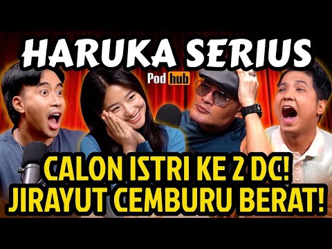 LAMARAN DI PODCAST‼️, HARUKA NGEBET‼️ JIRAYUT : KIAMAT MAKIN DEKAT🤣 - PODHUB Vidi Aldiano - Podcast