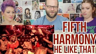 FIFTH HARMONY - He Like That - REACTION!!