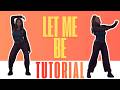 Let Me Be EASY DANCE TUTORIAL Beginner Friendly