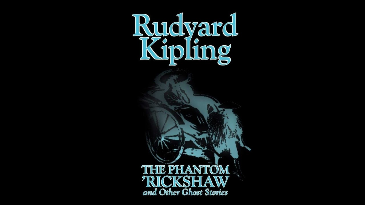The Phantom 'rickshaw and Other Ghost Stories