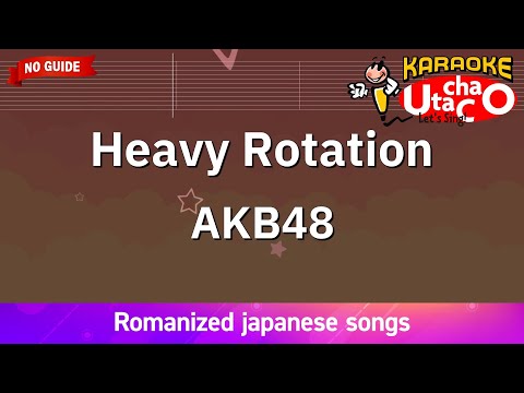 【Karaoke Romanized】Heavy Rotation/AKB48 *no guide melody