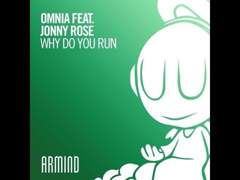 Omnia ft. Jonny Rose - Why Do You Run (Extended Mix)