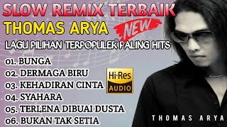 Download lagu SLOW REMIX TERBAIK THOMAS ARYA LAGU PILIHAN TERPOPULER PALING HITS BIKIN TERINGAT MASA LALU mp3 Download lagu SLOW REMIX TERBAIK THOMAS ARYA LAGU PILIHAN TERPOPULER PALING HITS BIKIN TERINGAT MASA LALU mp3