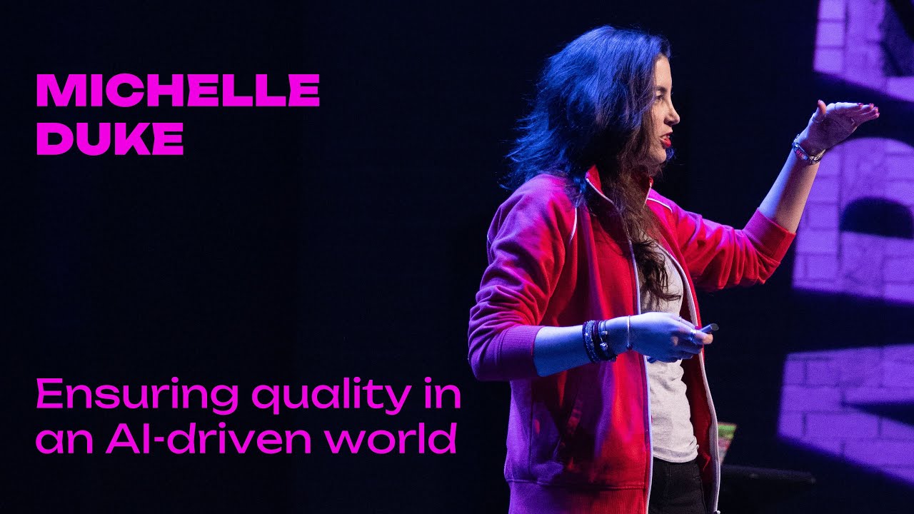 Michelle Duke - Ensuring quality in an AI-driven world