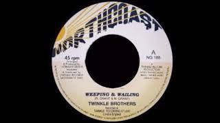 TWINKLE BROTHERS - Weeping & Wailing / Dub (2001) Northcoast