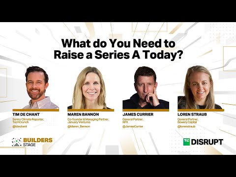 What do you need to raise a Series A today? | TechCrunch Disrupt 2023