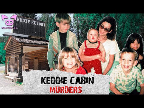 The Keddie Cabin Murders