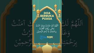 Bacaan Doa Berbuka Puasa (Riwayat Bukhori-Muslim)  Lengkap Beserta Terjemahan