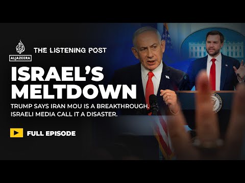 Washington’s deal with Iran and Israel’s fury | The Listening Post