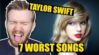 7 Worst Written Taylor Swift Songs