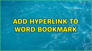 Add Hyperlink to Word Bookmark