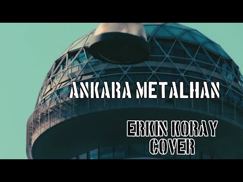 Ankara Metalhan - Erkin Koray Cover #erkinkoray #ankara 