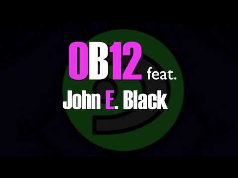 OB12 feat John E Black-Downtown Teaser