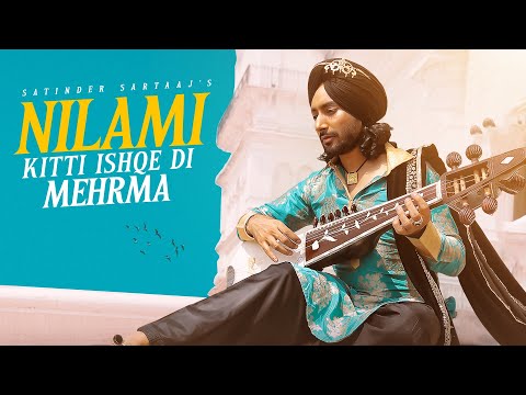 Nilami Song - Satinder Sartaaj | Punjabi Song | Seasons of Sartaaj | Lyrical Video | #love