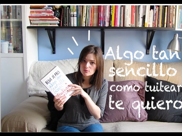 Vídeo relacionado con Algo tan sencillo como tuitear te quiero (Serie Algo tan sencillo 1)