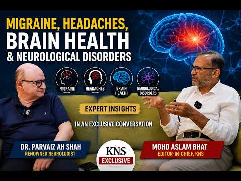 Is it just a #headache—or a #migraine?  ​Host Editor-in-Chief #KNS Mohd Aslam Bhat sits down with renowned neurologist Dr. Parvaiz Shah to decode the different types of migraines, common triggers, and the latest treatment options. Don't miss this crucial conversation on neurological health!