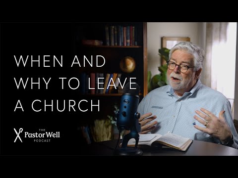 Leaving a Church | Pastor Well - Ep. 83